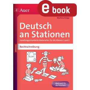 Rechtschreibung Kl. 1/2 - Deutsch an Stationen
