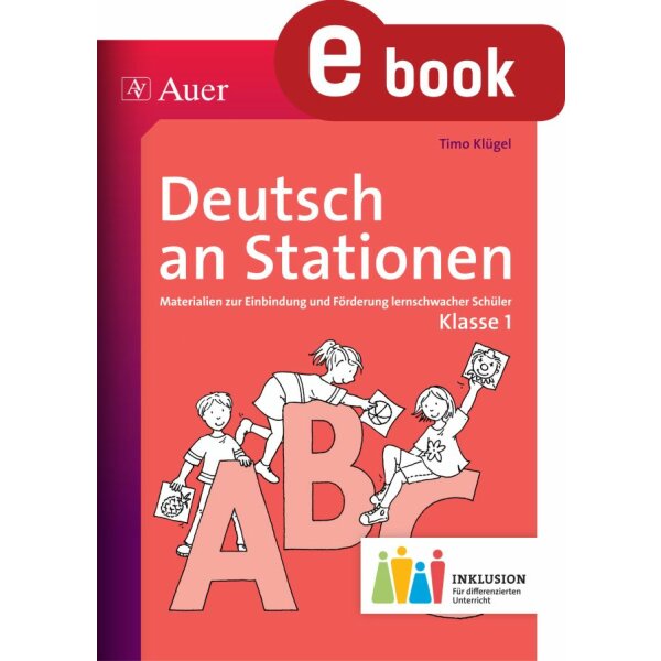 Deutsch an Stationen Kl.1 - Materialien zur Einbindung und Förderung lernschwacher Schüler