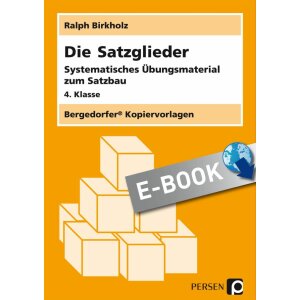 Die Satzglieder - Systematisches Übungsmaterial zum...