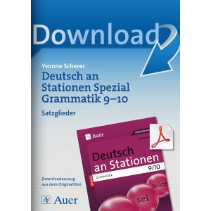 Satzglieder Grammatik - Deutsch an Stationen  Kl. 9/10