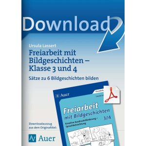 Sätze bilden - Freiarbeit mit Bildergeschichten 3/4