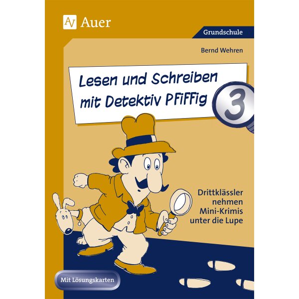 Lesen und Schreiben mit Detektiv Pfiffig in Klasse 3