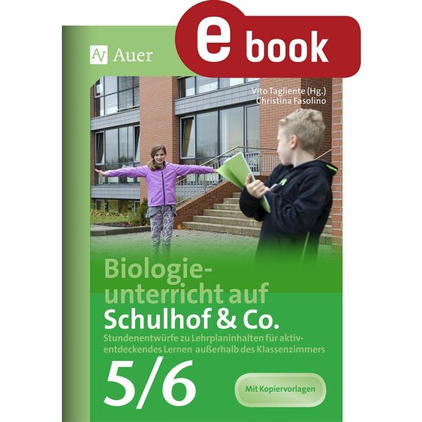 Biologieunterricht auf dem Schulhof und Co. für Klasse 5/6