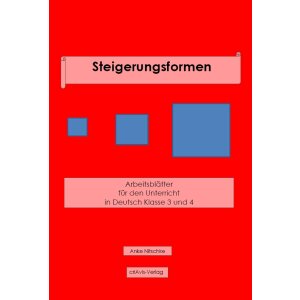 Steigerungsformen -  Übungsblätter