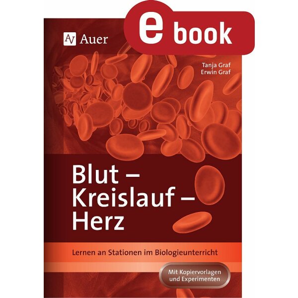 Blut, Kreislauf, Herz - Stationenlernen Biologie