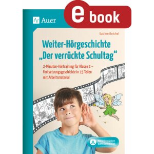 Weiter-Hörgeschichte: Der verrückte Schultag