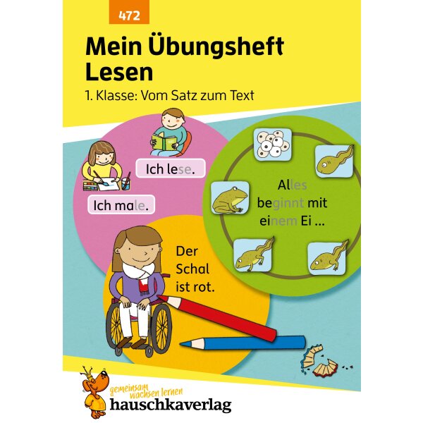 Lesen 1.Klasse: Vom Satz zum Text. Mein Übungsheft