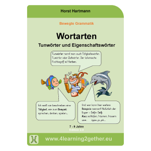 Wortarten: Tunwörter und Eigenschaftswörter...