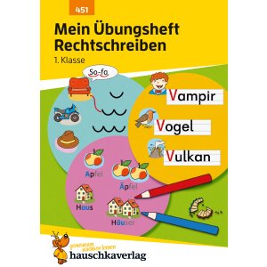 Rechtschreiben 1. Klasse - Mein Übungsheft