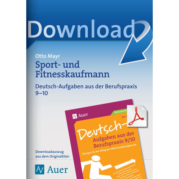 Deutsch-Aufgaben aus der Berufspraxis: Sport- und Fitnesskaufmann Kl 9/10