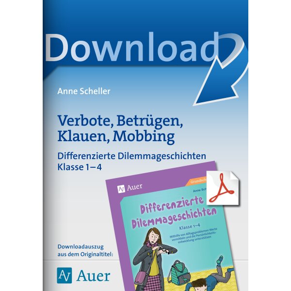 Differenzierte Dilemmageschichten - Verbote, Betrügen, Klauen, Mobbing