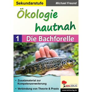 Ökologie hautnah - Die Bachforelle