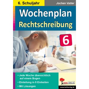 Rechtschreibung - Wochenplan Klasse 6