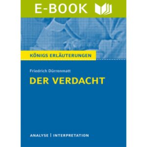 Dürrenmatt: Der Verdacht - Textanalyse und...