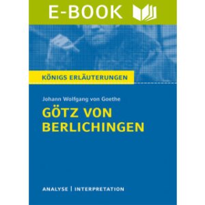 Goethe: Götz von Berlichingen - Interpretation und...