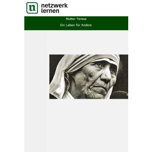 Mutter Teresa - Ein Leben für Andere