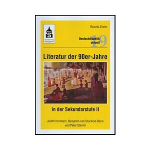 Literatur der 90er-Jahre in der Sekundarstufe II. Judith...