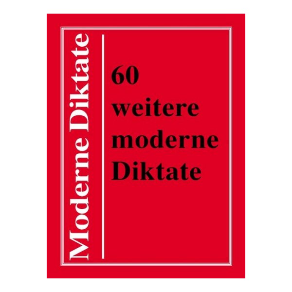 60 weitere moderne Diktate