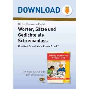 Wörter, Sätze und Gedichte als Schreibanlass -...