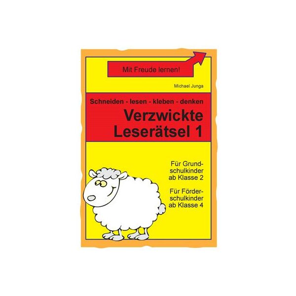 Inklusion konkret: Schneiden - lesen - kleben - denken: Verzwickte Leserätsel 1