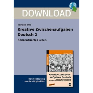 Konzentriertes Lesen - Kreative Zwischenaufgaben Deutsch
