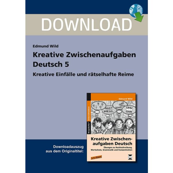 Kreative Einfälle und rätselhafte Reime - Kreative Zwischenaufgaben Deutsch