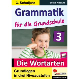 Die Wortarten - Grammatik für die Grundschule (Kl.3)