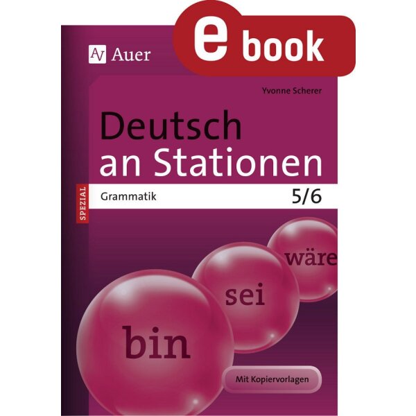 Grammatik Kl. 5/6 - Deutsch an Stationen