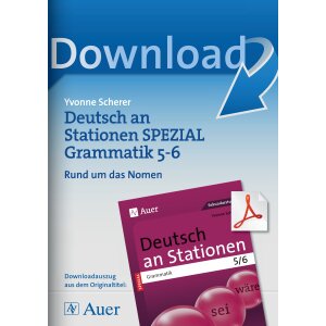 Rund um das Nomen - Deutsch an Stationen  Kl. 5/6