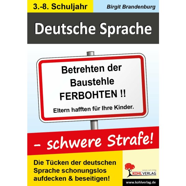 Deutsche Sprache - schwere Strafe! Tücken der deutschen Sprache