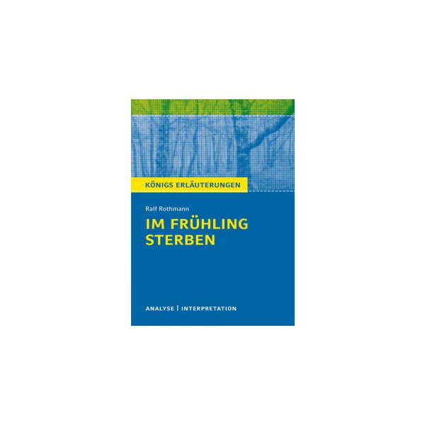 R. Rothmann: Im Frühling sterben - Textanalyse u. Interpretation
