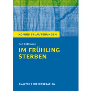 R. Rothmann: Im Frühling sterben - Textanalyse u....