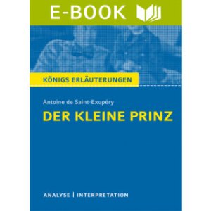 de Saint-Exupéry: Der kleine Prinz - Analyse...