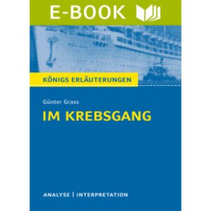 Grass: Im Krebsgang - Interpretation und Analyse