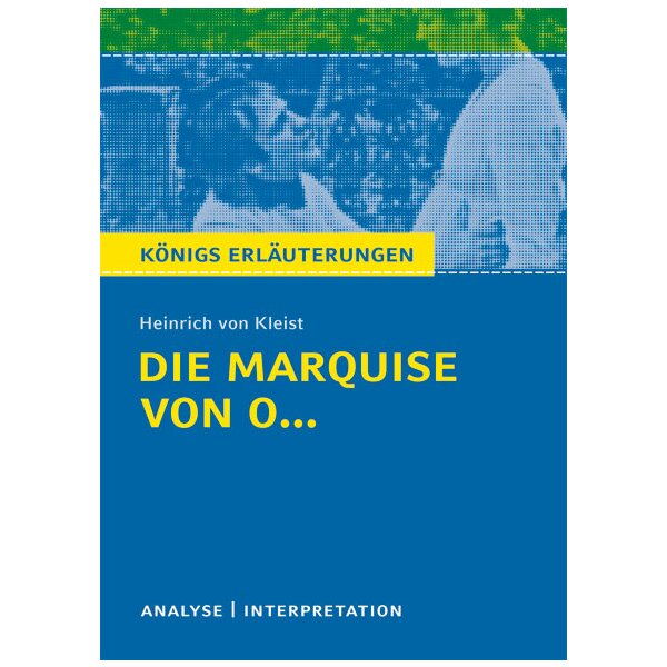Kleist: Die Marquise von O... - Textanalyse und Interpretation