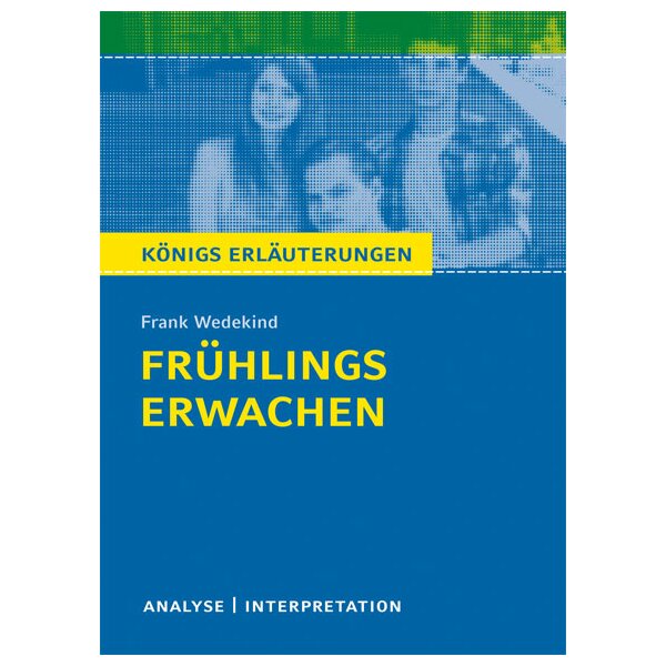Wedekind: Frühlings Erwachen - Textanalyse und Interpretation