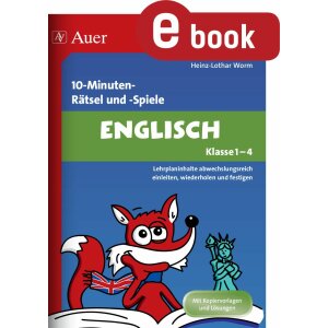 10-Minuten-Rätsel und -Spiele: Englisch Klasse 1-4