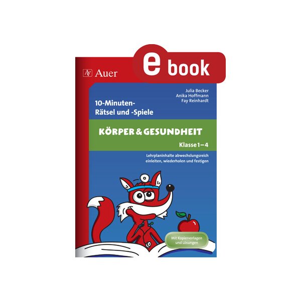 10-Minuten-Rätsel und -Spiele: Körper und Gesundheit Klasse 1-4