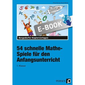 54 schnelle Mathe-Spiele für den Anfangsunterricht