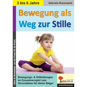 Bewegung als Weg zur Stille