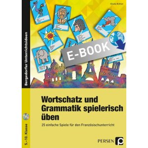 Wortschatz und Grammatik spielerisch üben