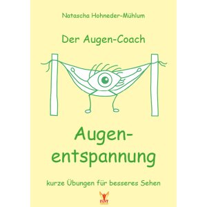 Augenentspannung - Kurze Übungen für besseres...