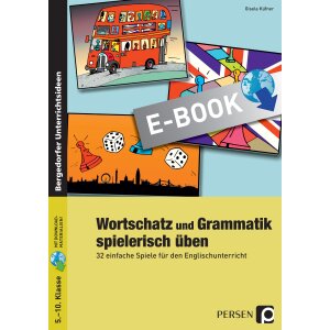 Wortschatz und Grammatik spielerisch üben Klasse 5-10