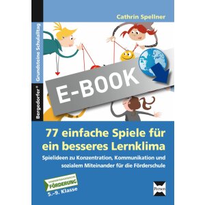 77 einfache Spiele für ein besseres Lernklima