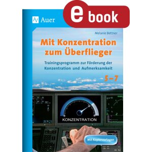 Mit Konzentration zum Überflieger Kl. 5, 6 und 7