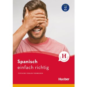 Spanisch - einfach richtig (A2-B2)