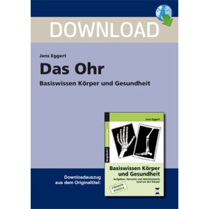 Basiswissen Körper und Gesundheit - Das Ohr