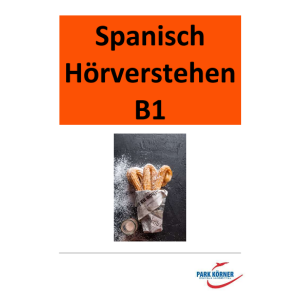 Spanisch Hör(seh)verstehen B1/B2 - mit Videos und...