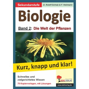Biologie - kurz, knapp und klar! Band 2: Die Welt der...