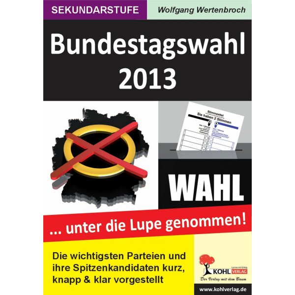 Bundestagswahl 2013 ... unter die Lupe genommen